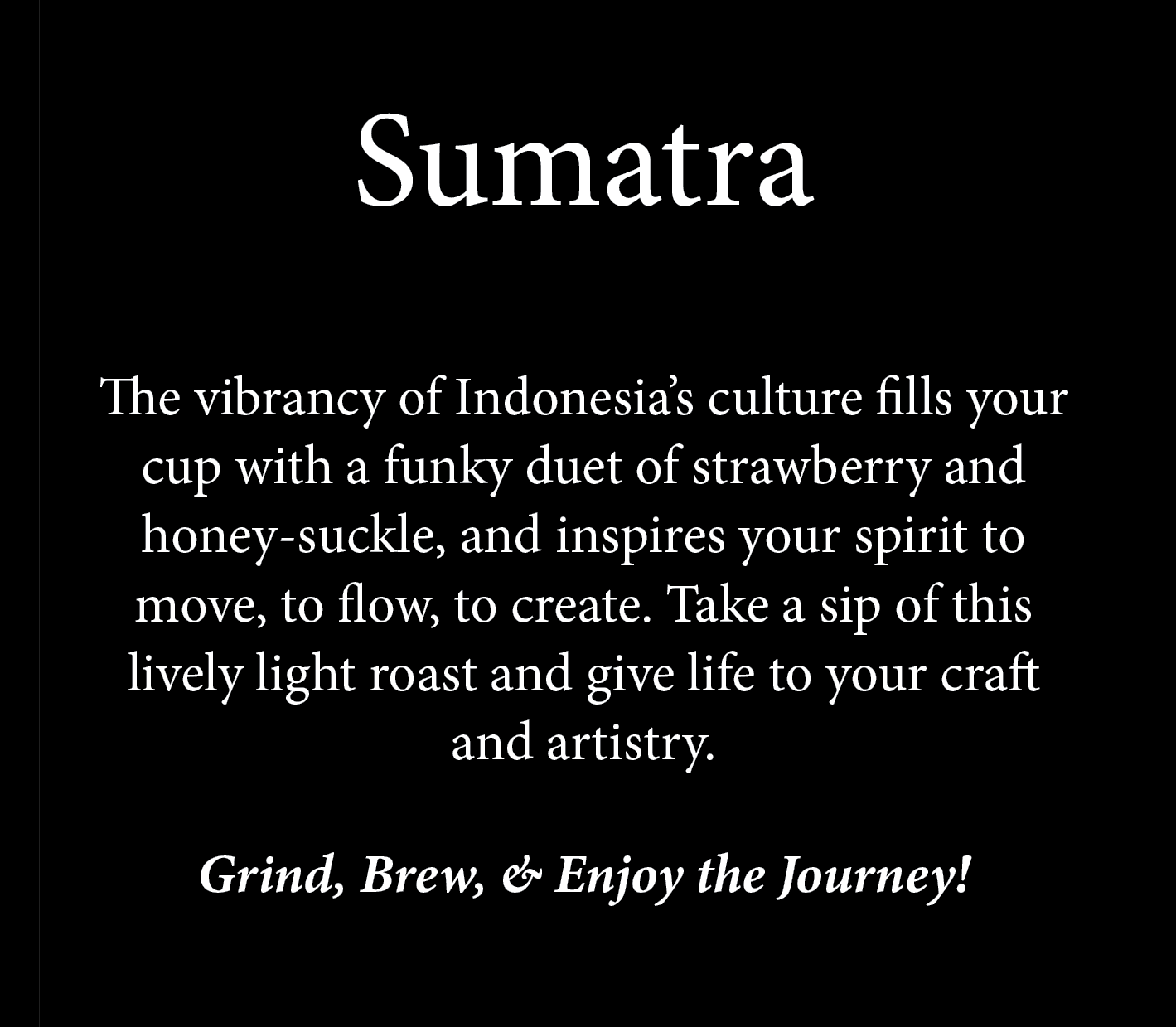 Sumatra Grade 1-WHW