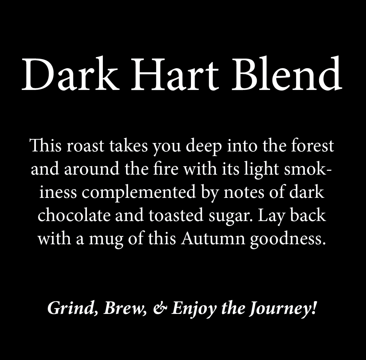Dark Hart Blend-WHW
